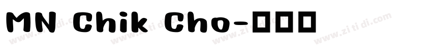 MN Chik Cho字体转换